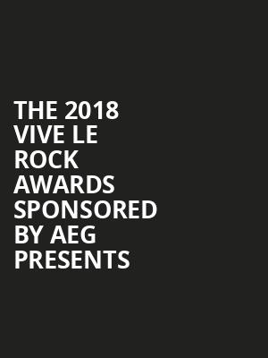 THE 2018 VIVE LE ROCK AWARDS Sponsored by AEG Presents at O2 Academy Islington
